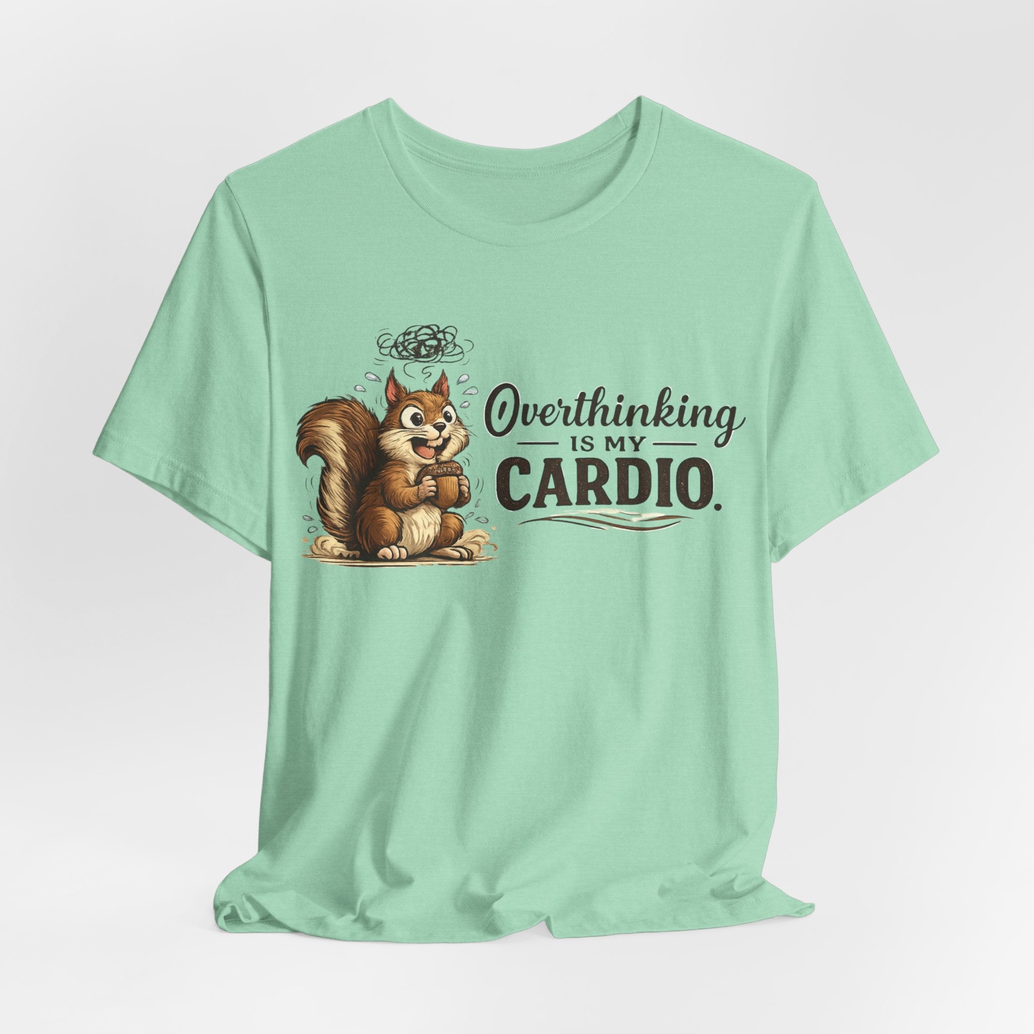 Overthinking Is My Cardio Shirt Funny Anxiety T Shirt ADHD Overthinking Tee Squirrel Graphic Mental Health Gift Neurodivergent Apparel