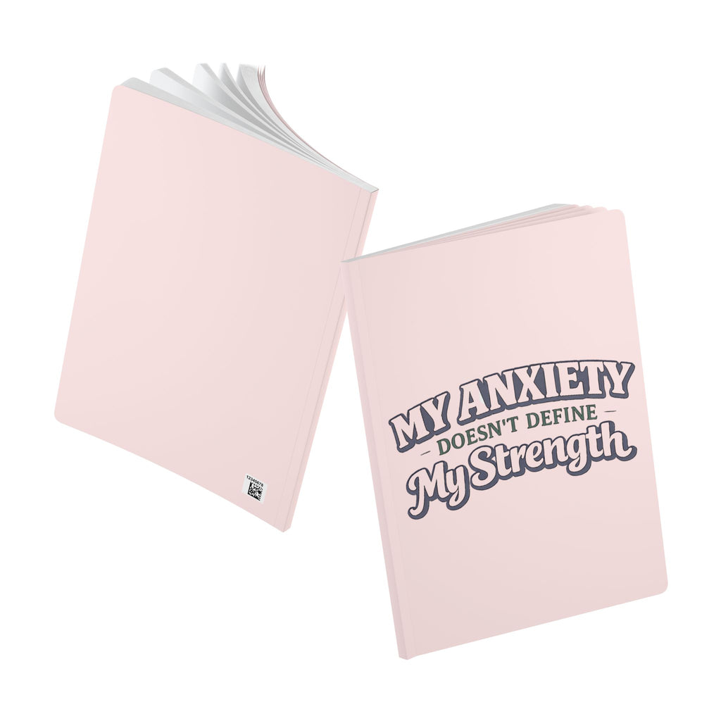 My Anxiety Doesn't Define My Strength Journal | Softcover motivational notebook