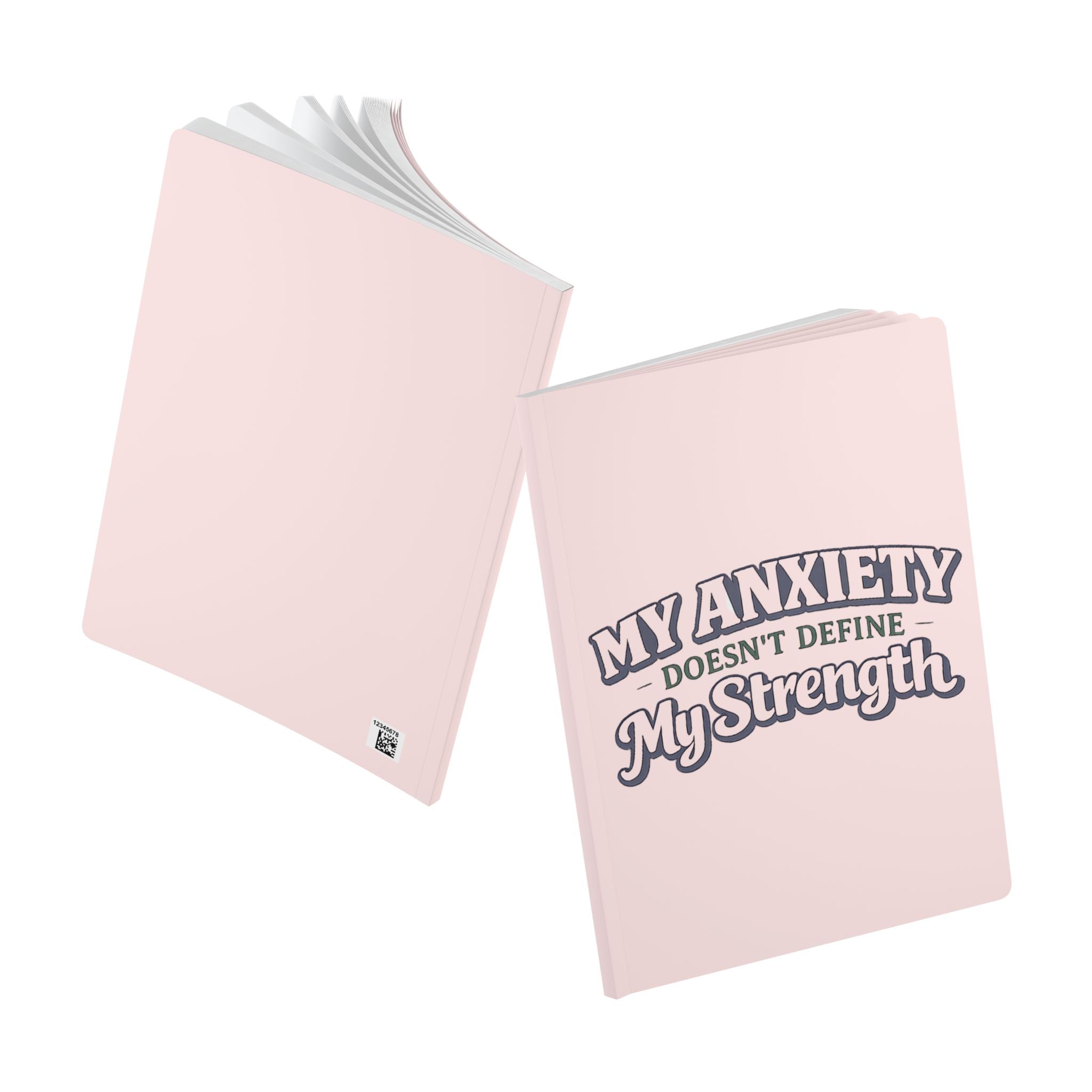 My Anxiety Doesn't Define My Strength Journal | Softcover motivational notebook