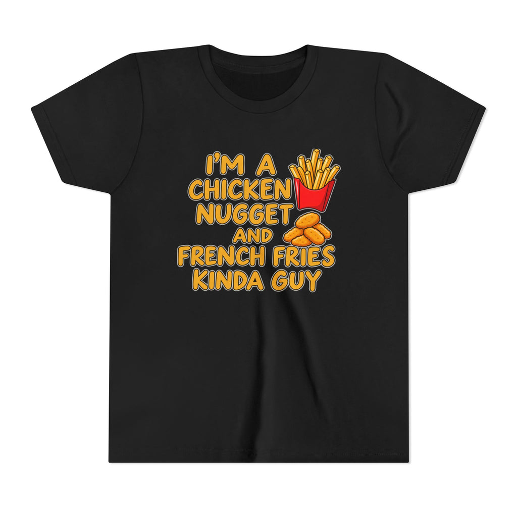 I'm A Chicken Nugget And French Fries Kinda Guy Youth Tee, Kids Food Humor Shirt, Funny T-Shirt, Picky Eater Gift