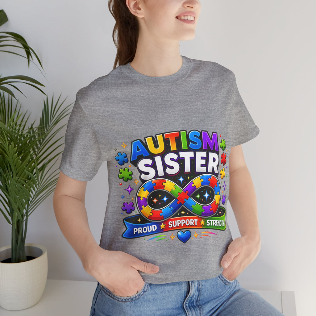 Autism Sister Tee | Puzzle Infinity Support Strength Shirt