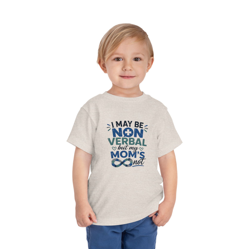 I May Be Nonverbal But My Mom's Not toddler tee | Autism Awareness shirt
