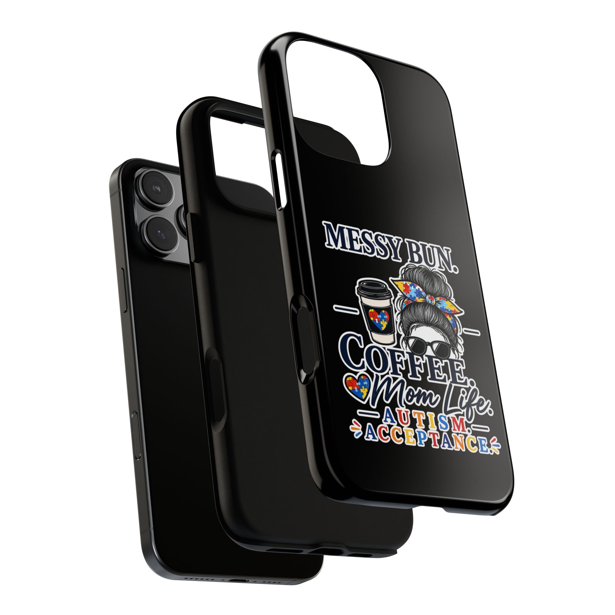 Autism Mom Phone Case Messy Bun Coffee Mom Life Tough Case Autism Acceptance iPhone Samsung Case Special Needs Mom Gift
