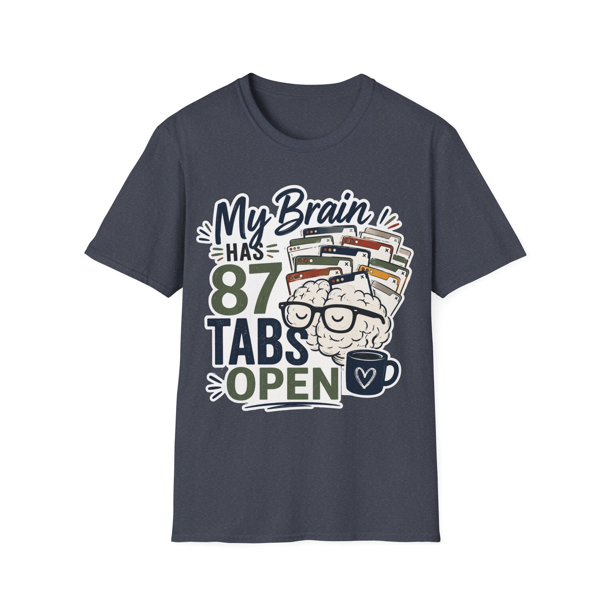 My Brain Has 87 Tabs Open Shirt | Funny ADHD T-Shirt | Overthinking Graphic Tee | Coffee Lover Shirt | Neurodivergent Humor | Mental Health