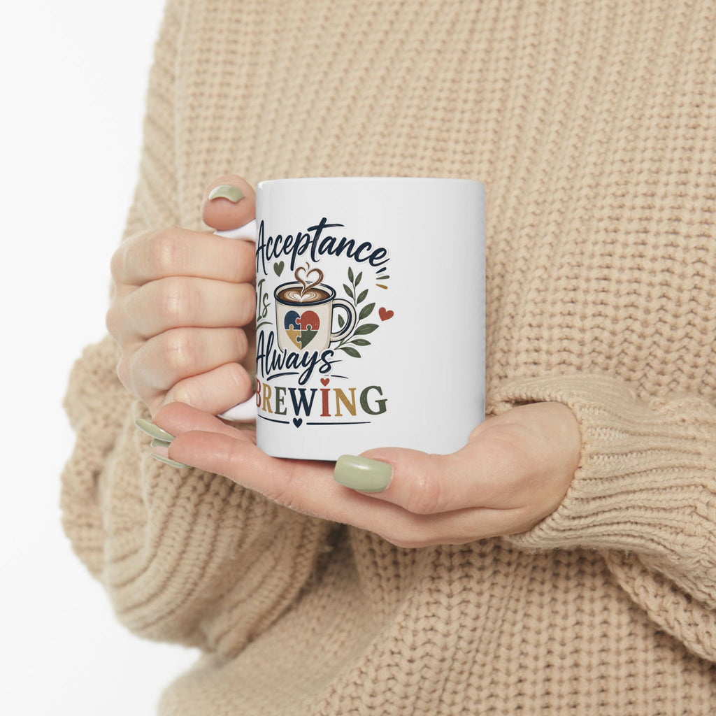 Acceptance Is Always Brewing | Coffee Lover Mug | Autism Acceptance| Barista Gift