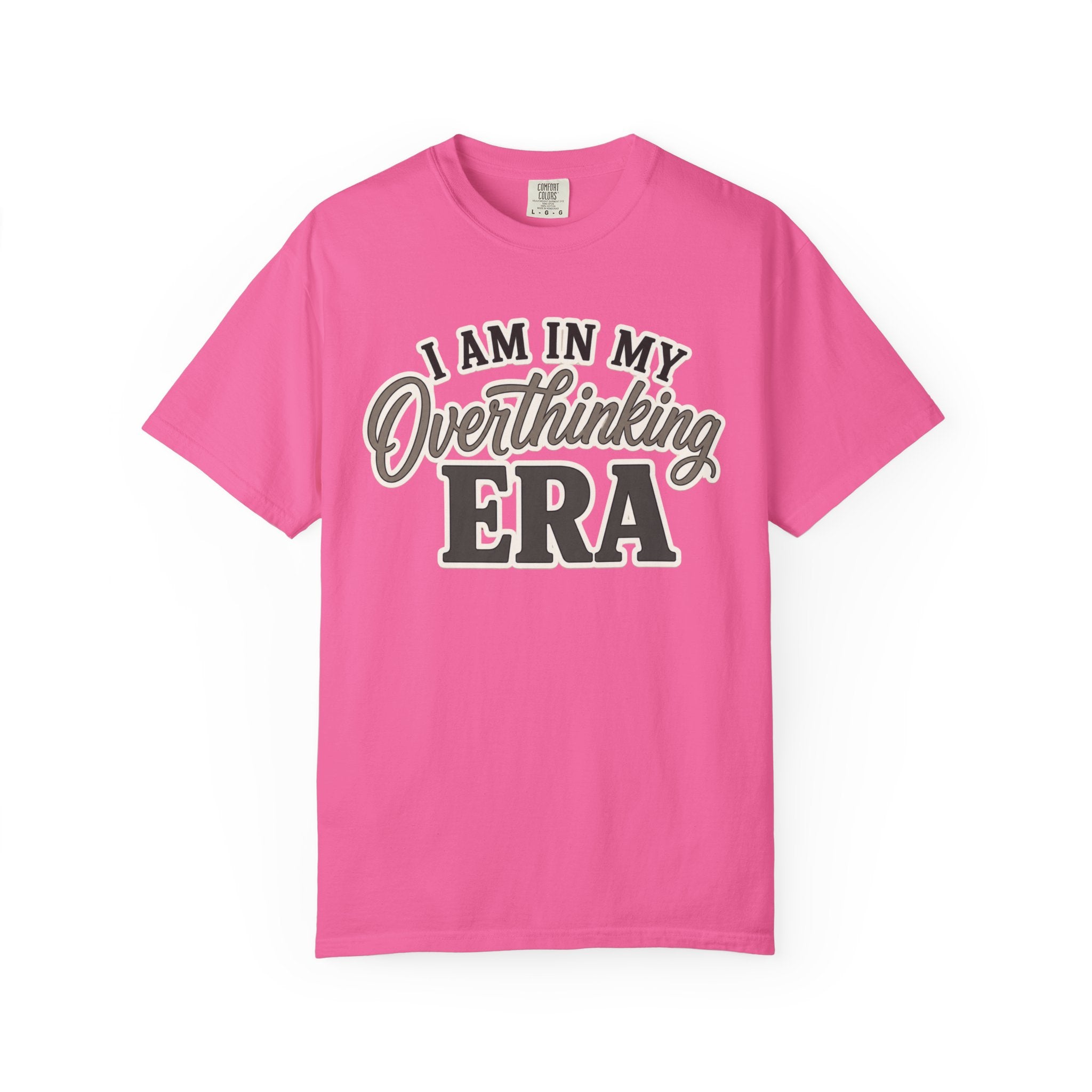 I Am In My Overthinking Era Shirt Funny Overthinking T Shirt Anxiety Shirt Mental Health Tee Neurodivergent Gift ADHD Apparel