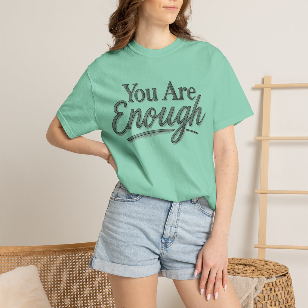 You Are Enough Shirt Inspirational T Shirt Positive Affirmation Tee Mental Health Awareness Shirt Self Love Gift Motivational Apparel