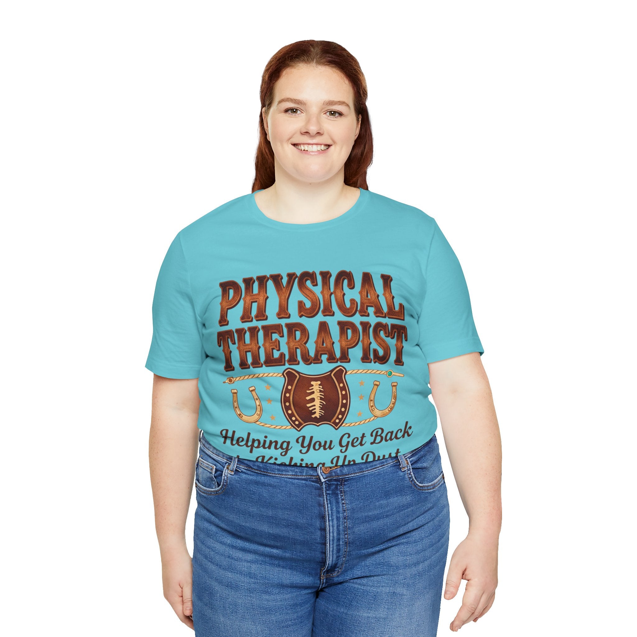 Physical Therapist Tee - "Helping You Get Back to Kicking Up Dust" Western Football Design