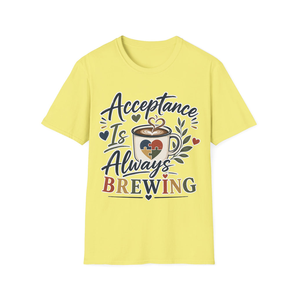 Acceptance Is Always Brewing Shirt | Coffee Lover T-Shirt | Autism Acceptance Tee | Inclusive Graphic Shirt | Barista Gift