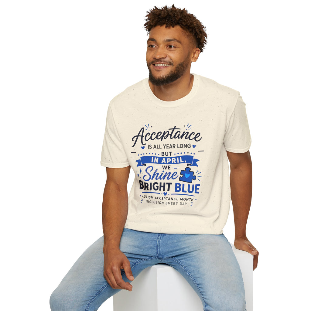 Acceptance Is All Year Long But In April We Shine Bright Blue Shirt, Autism Awareness Month Tee, Light It Up Blue T-Shirt, Autism Gift