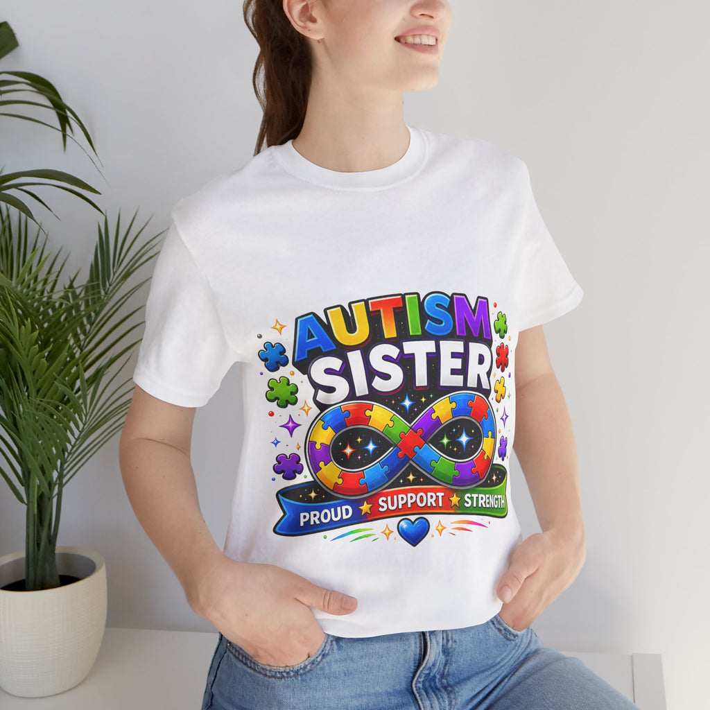 Autism Sister Tee | Puzzle Infinity Support Strength Shirt