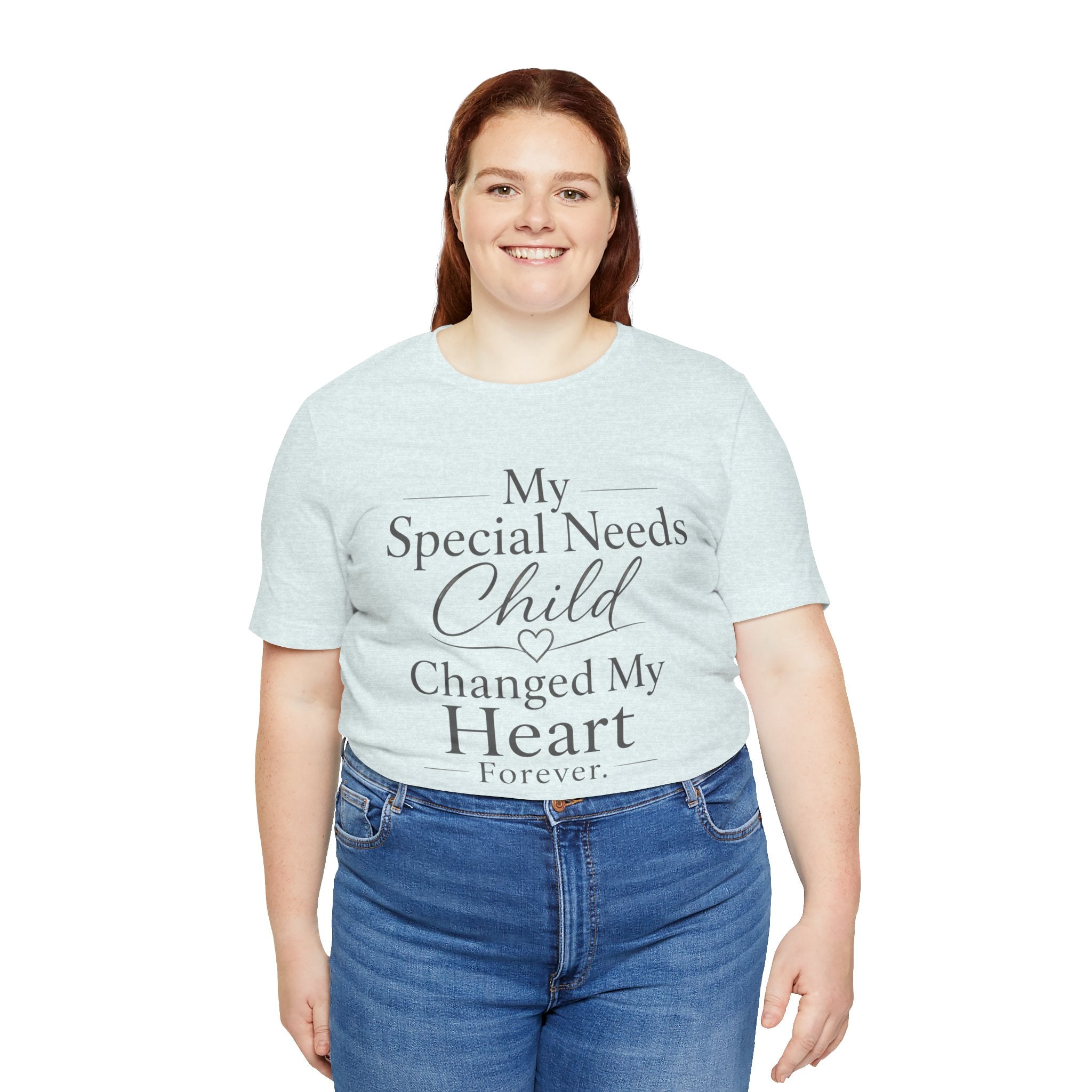 My Special Needs Child Changed My Heart Forever T-Shirt | Special Needs Parent Tee