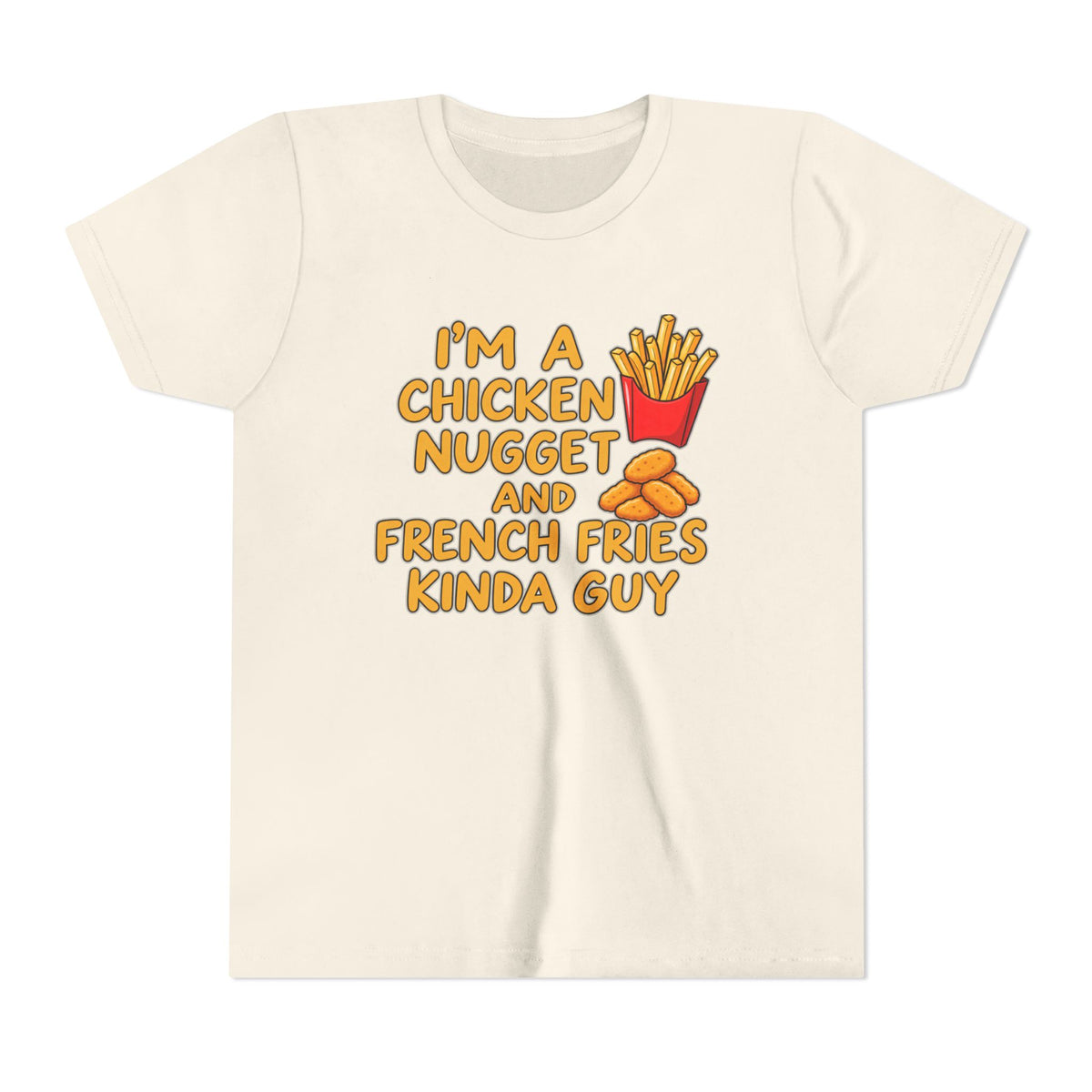 I'm A Chicken Nugget And French Fries Kinda Guy Youth Tee, Kids Food Humor Shirt, Funny T-Shirt, Picky Eater Gift