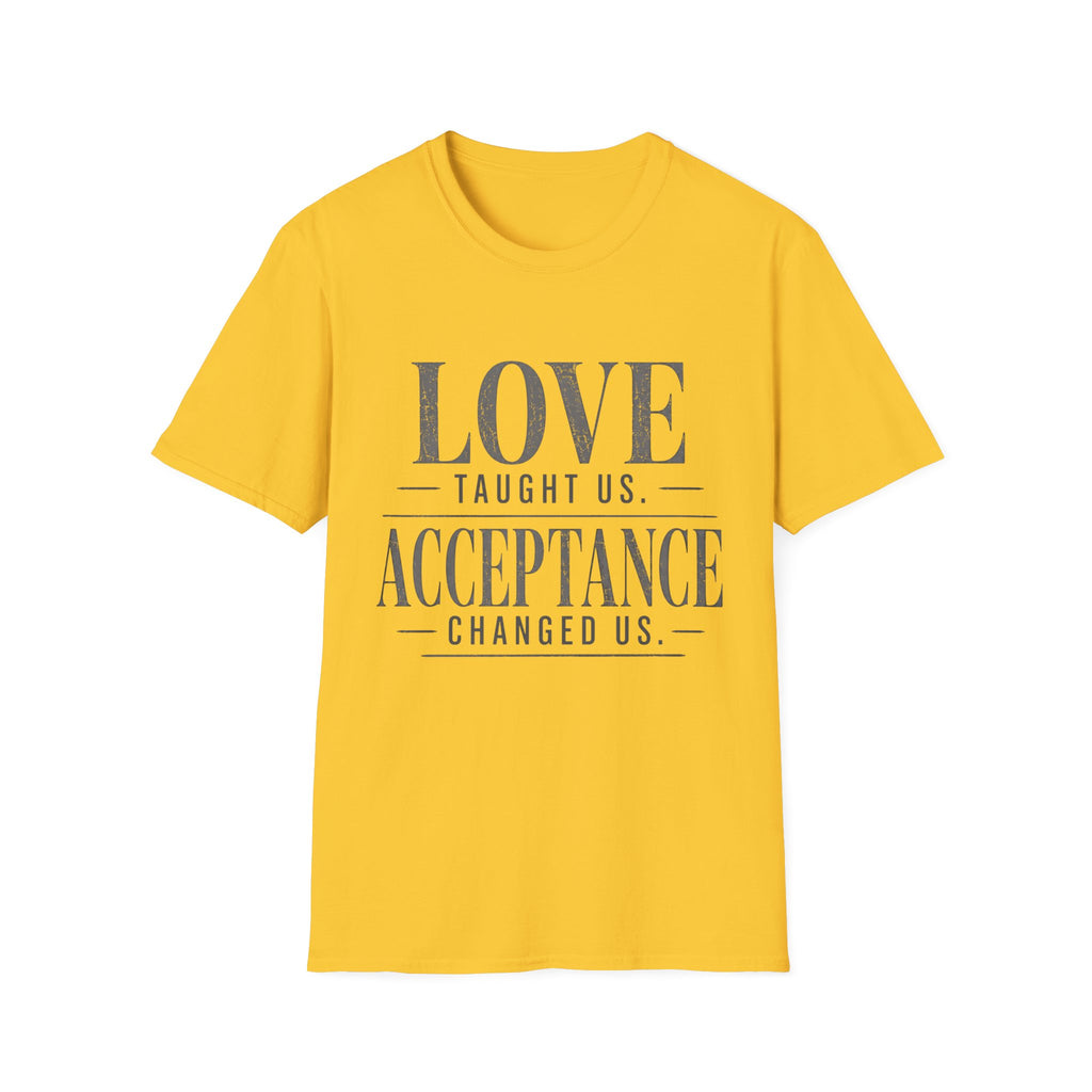 Love Taught Us Acceptance T-Shirt | Inspirational Typography Tee | Special Needs | Inclusion