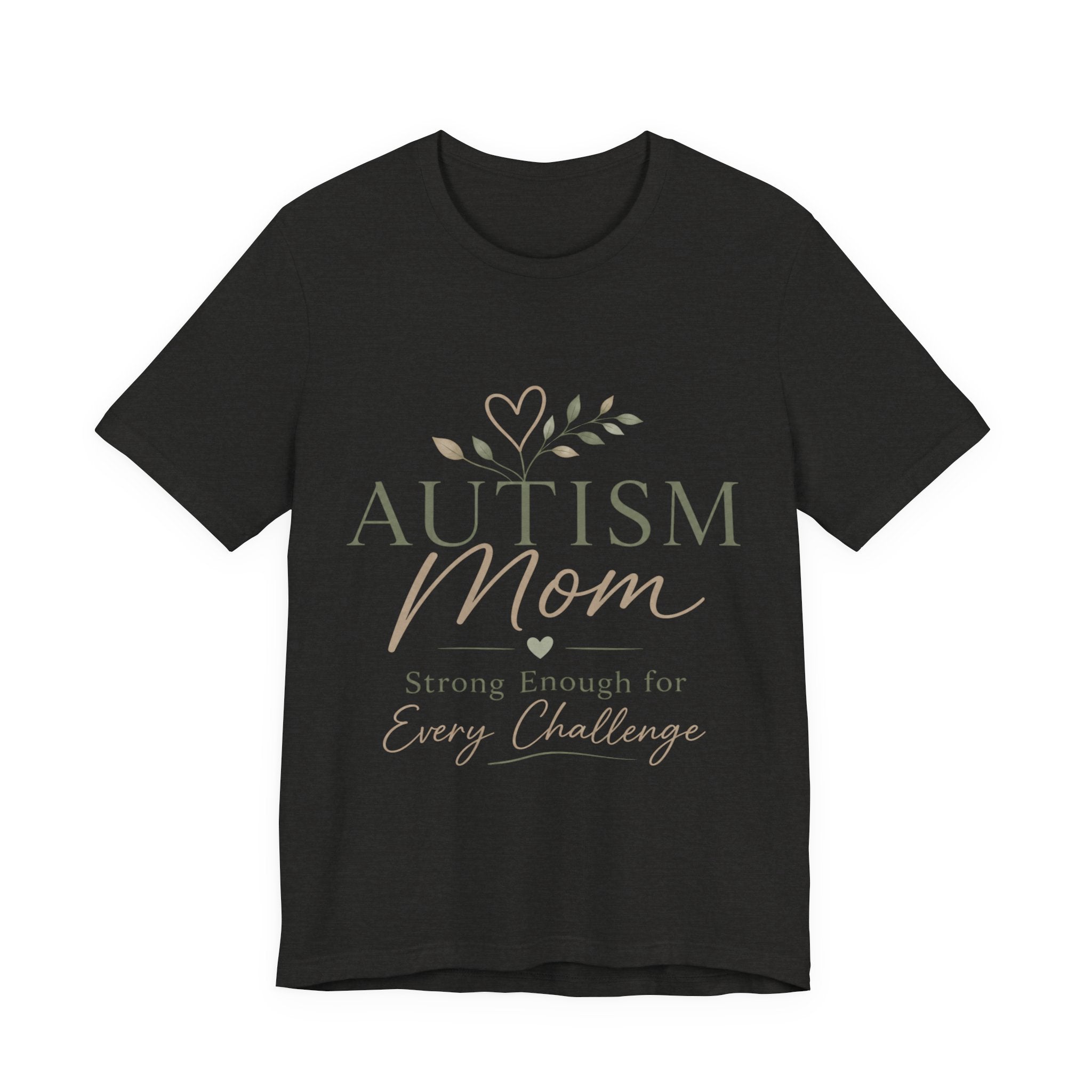 Autism Mom Shirt | Strong Enough for Every Challenge | Autism Acceptance Tee | Special Needs Mom Gift | Neurodiversity Shirt