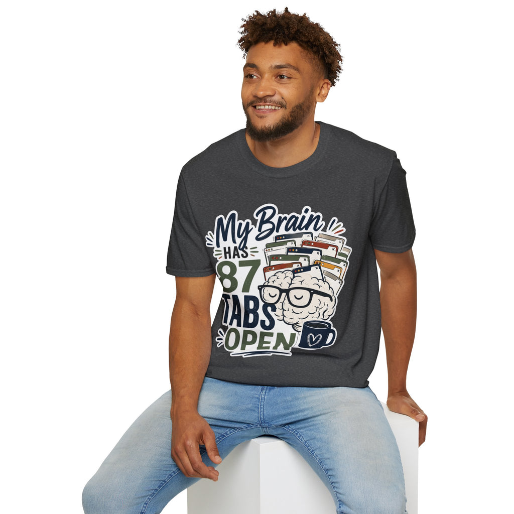My Brain Has 87 Tabs Open Shirt | Funny ADHD T-Shirt | Overthinking Graphic Tee | Coffee Lover Shirt | Neurodivergent Humor | Mental Health