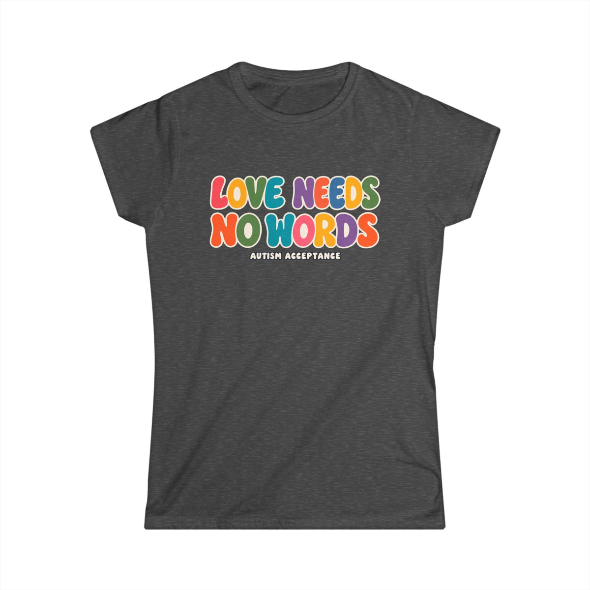 Love Needs No Words Shirt, Autism Acceptance Minimal Tee, Nonverbal Autism T-Shirt, Autism Awareness Gift, White Simple Design