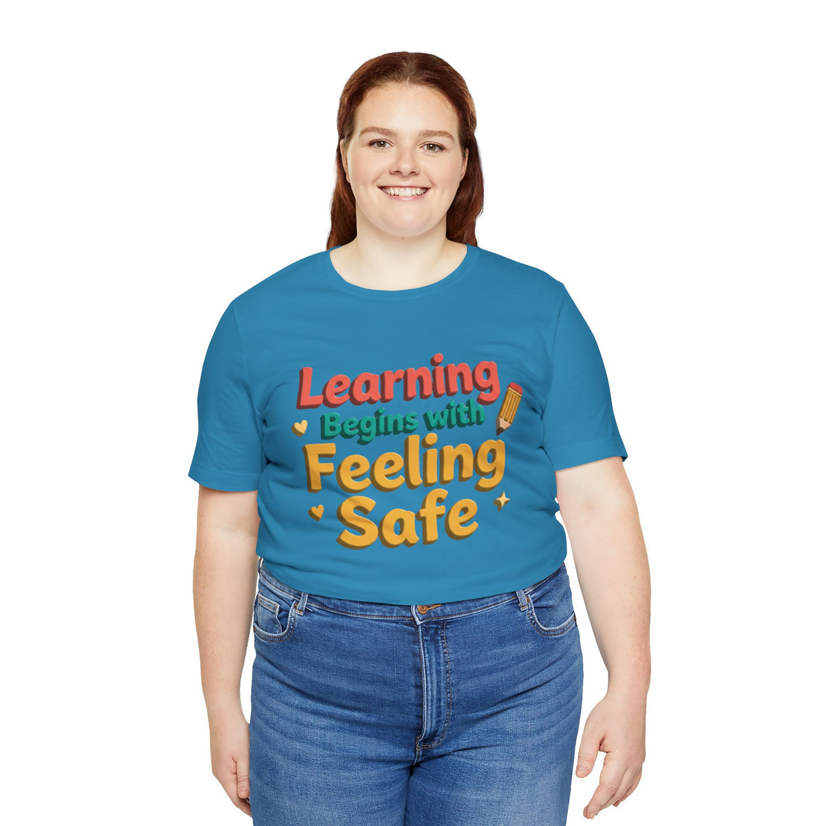 Learning Begins with Feeling Safe Tee | School Safety, Positive Message