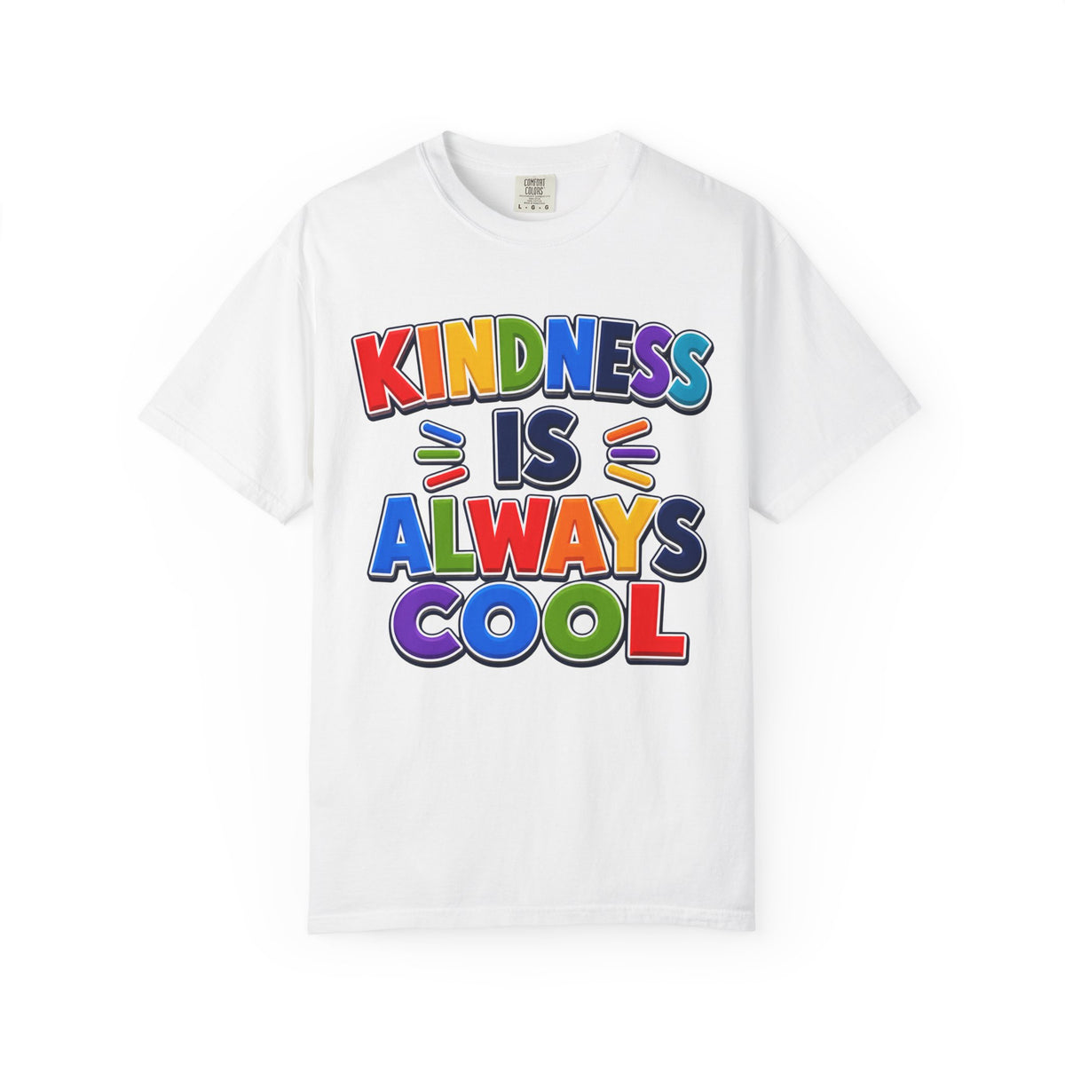 Kindness Is Always Cool T-shirt | Rainbow Positive Message Tee