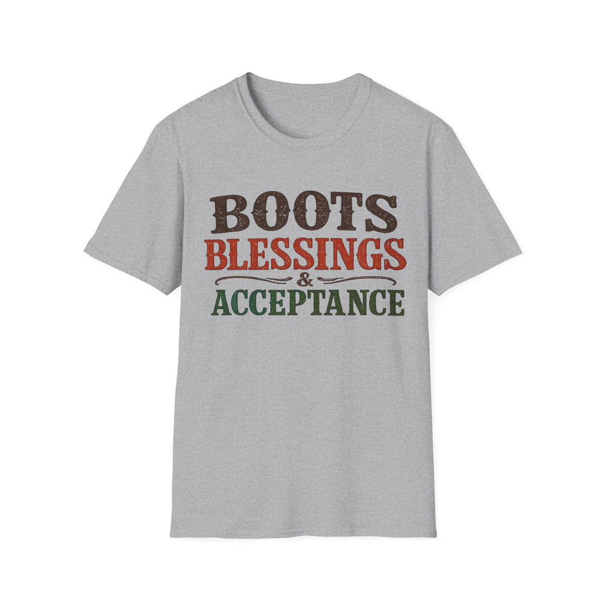 Boots Blessings & Acceptance T-Shirt | Western Typography, Rustic Faith Tee