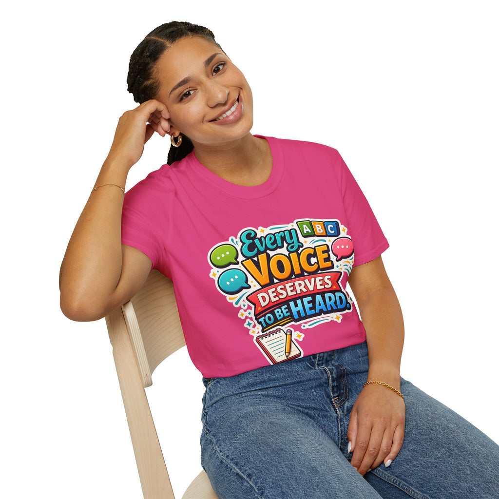Every Voice Deserves to Be Heard T-Shirt | Speech Therapy, Educator Tee