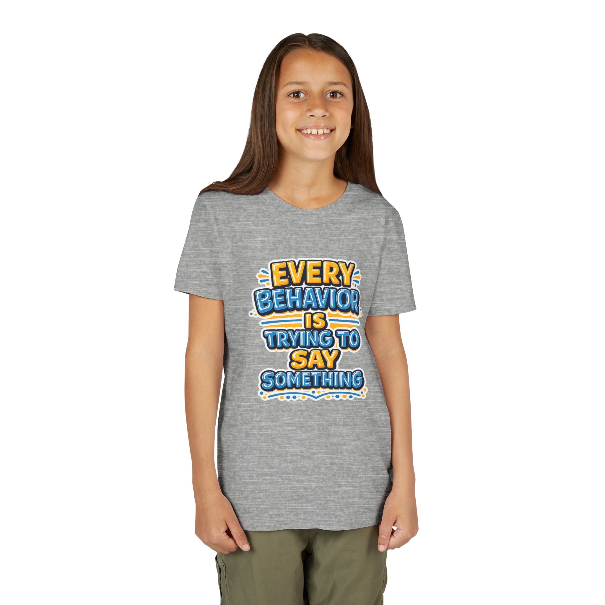 Every Behavior Is Trying To Say Something Youth Shirt Kids Mental Health Tee Autism ADHD Positive Message Special Education