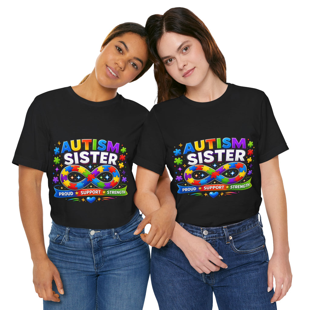 Autism Sister Tee | Puzzle Infinity Support Strength Shirt