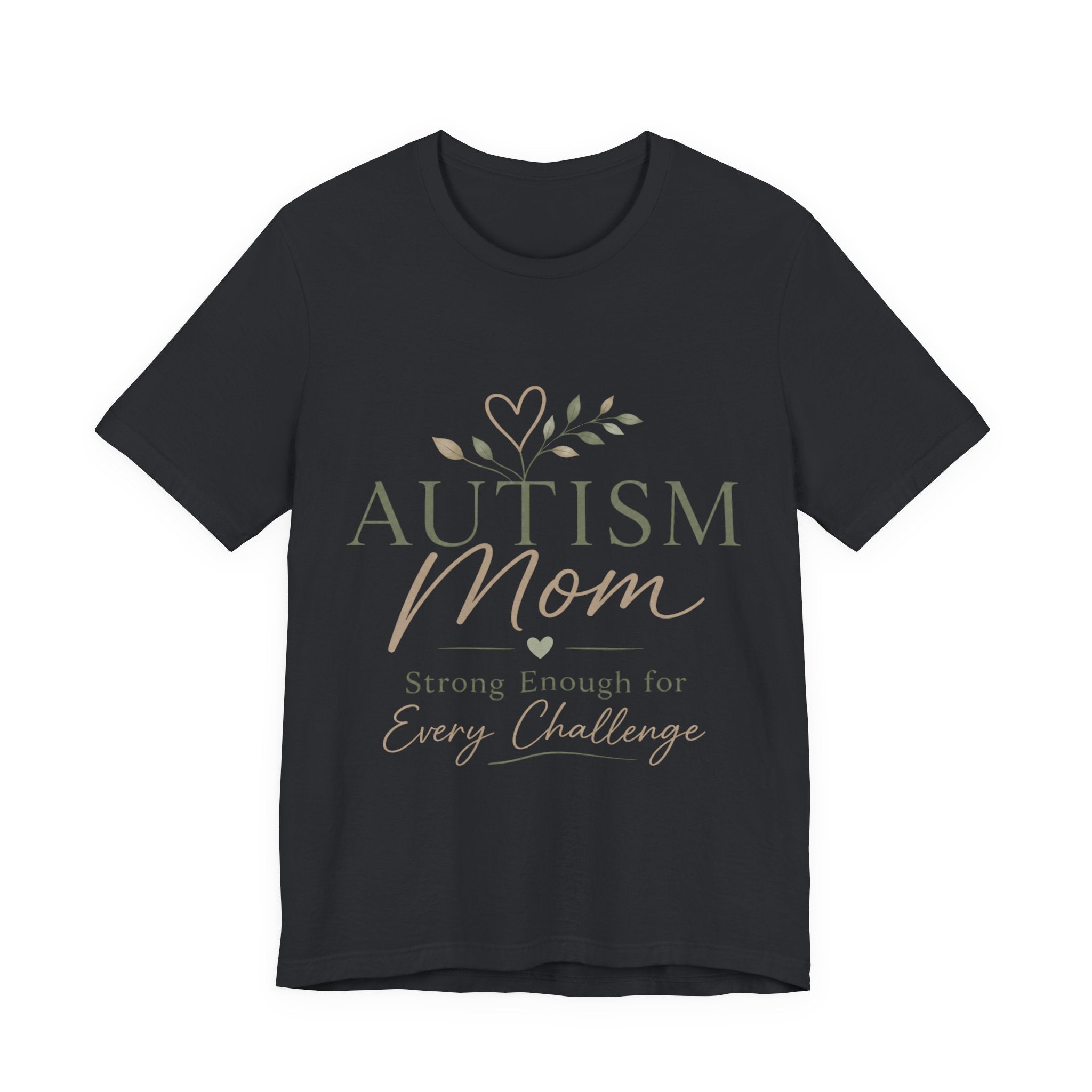 Autism Mom Shirt | Strong Enough for Every Challenge | Autism Acceptance Tee | Special Needs Mom Gift | Neurodiversity Shirt
