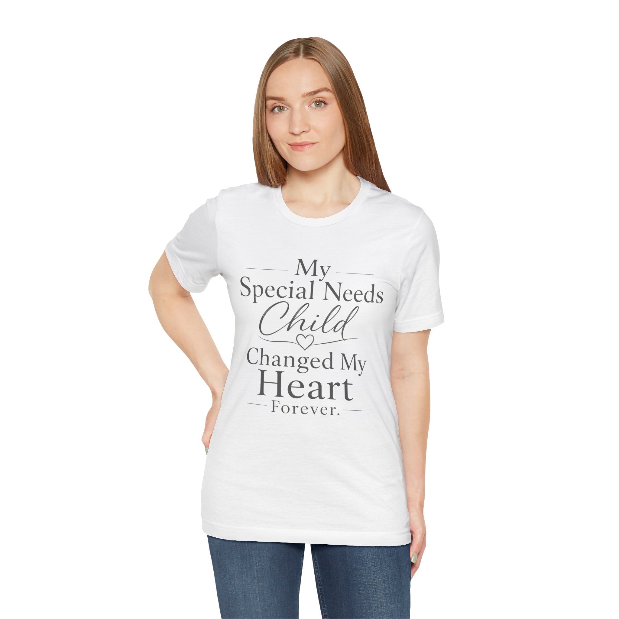 My Special Needs Child Changed My Heart Forever T-Shirt | Special Needs Parent Tee