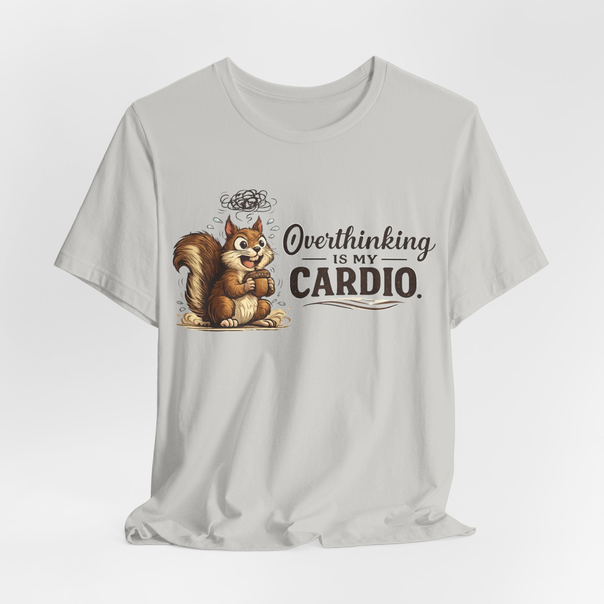 Overthinking Is My Cardio Shirt Funny Anxiety T Shirt ADHD Overthinking Tee Squirrel Graphic Mental Health Gift Neurodivergent Apparel