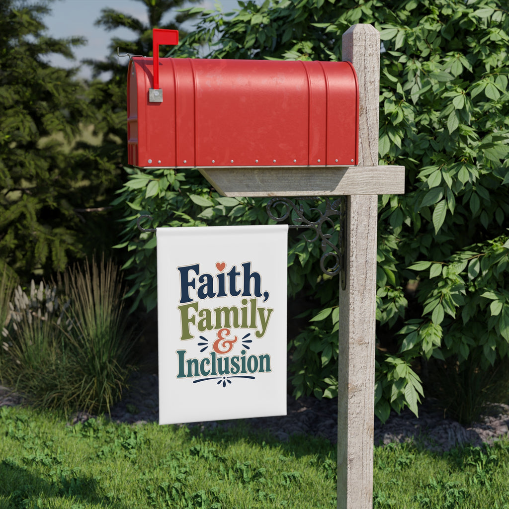Faith, Family & Inclusion Garden Banner | Outdoor Decorative Flag