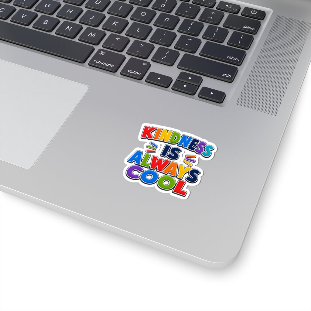 Kindness Is Always Cool Sticker | Rainbow Positive Phrase Kiss-Cut