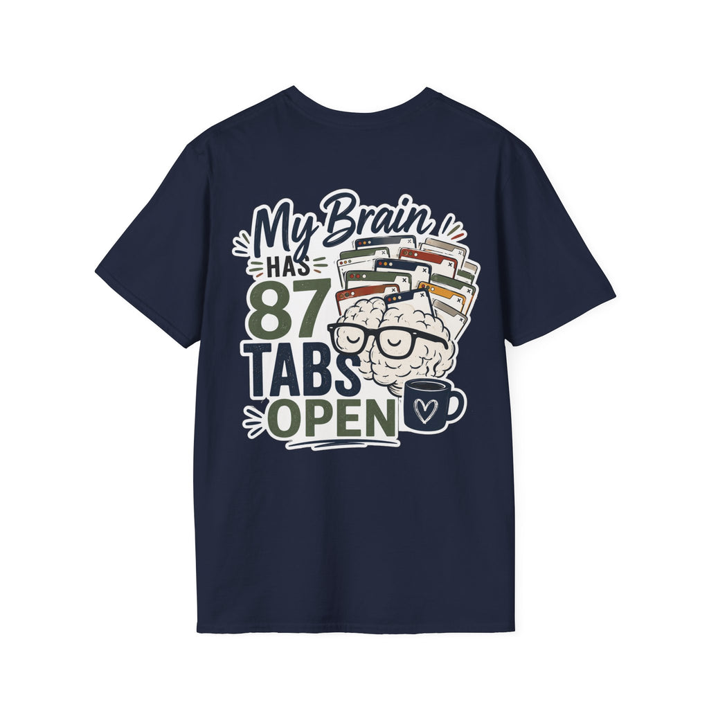 I Have 87 Tabs Open Shirt | ADHD Overthinking T-Shirt | Funny Neurodivergent Tee | ADHD Awareness Graphic Shirt | Mental Health Gift