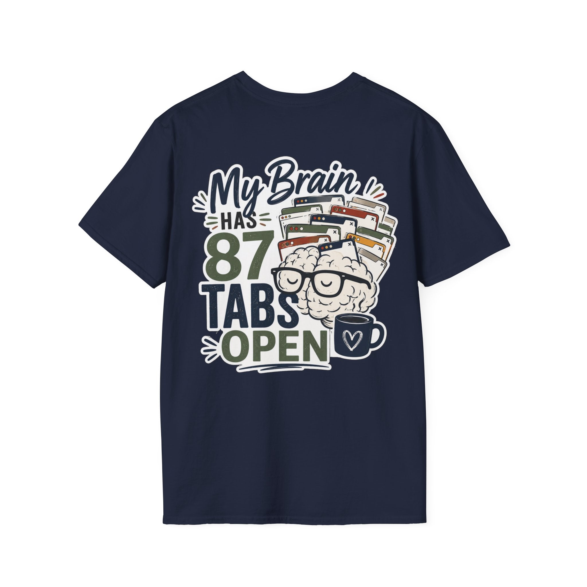 I Have 87 Tabs Open Shirt | ADHD Overthinking T-Shirt | Funny Neurodivergent Tee | ADHD Awareness Graphic Shirt | Mental Health Gift