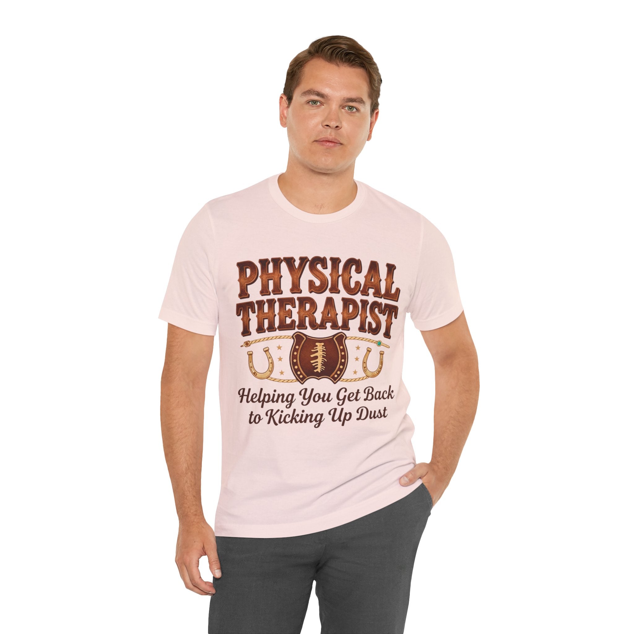 Physical Therapist Tee - "Helping You Get Back to Kicking Up Dust" Western Football Design