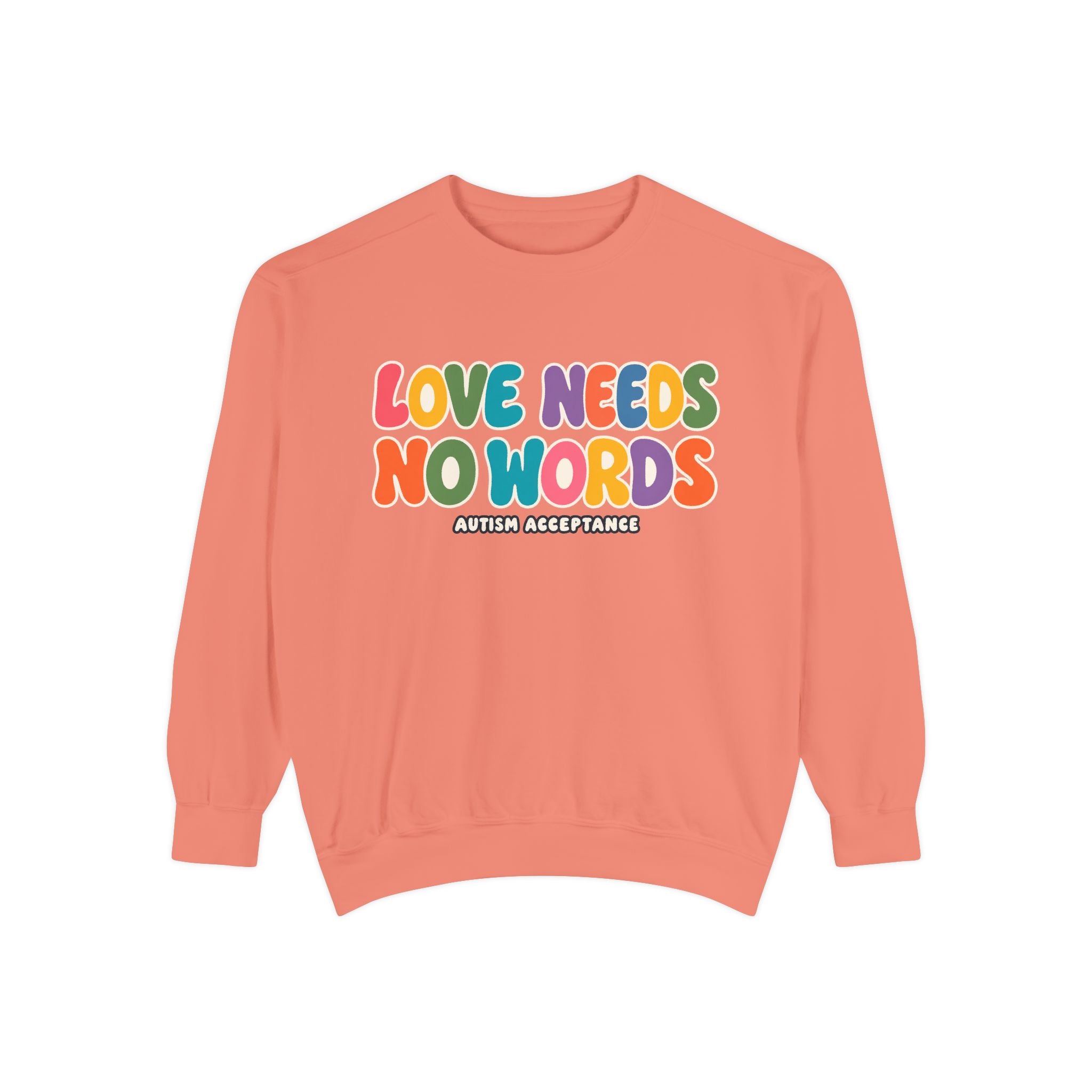 Love Needs No Words Sweatshirt, Rainbow Bubble Letter Crewneck, Autism Acceptance Hoodie, Nonverbal Autism Colorful Sweatshirt Gift