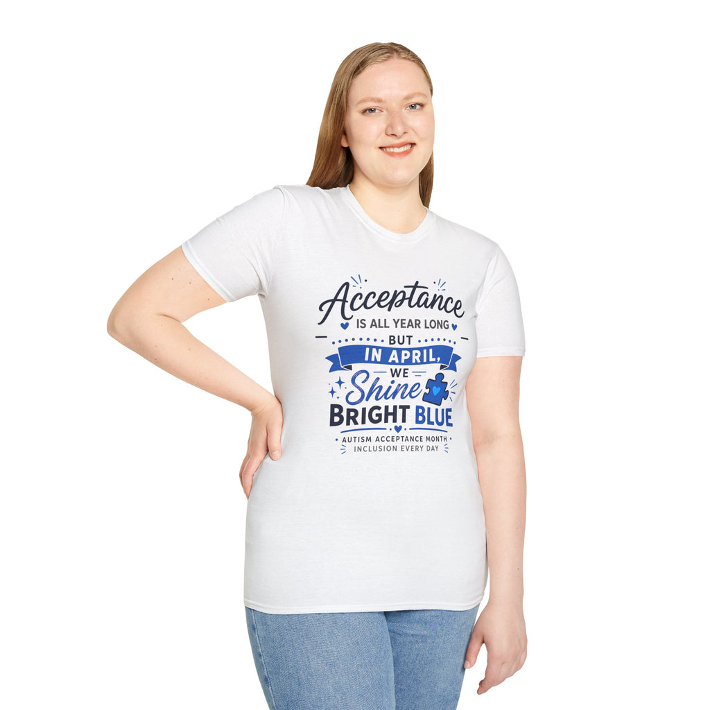 Acceptance Is All Year Long But In April We Shine Bright Blue Shirt, Autism Awareness Month Tee, Light It Up Blue T-Shirt, Autism Gift