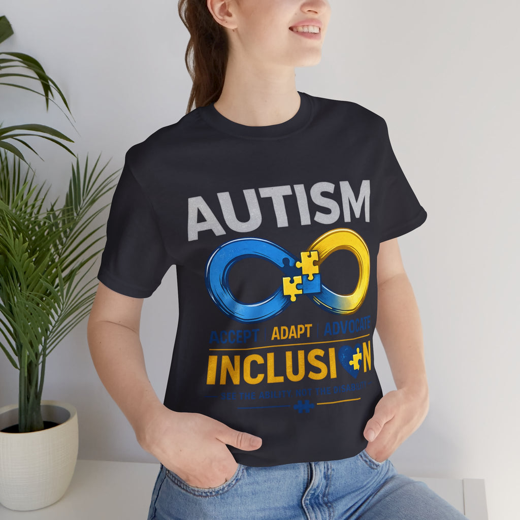 Autism Inclusion Infinity Symbol Tee | Inclusion, Accept Adapt Advocate
