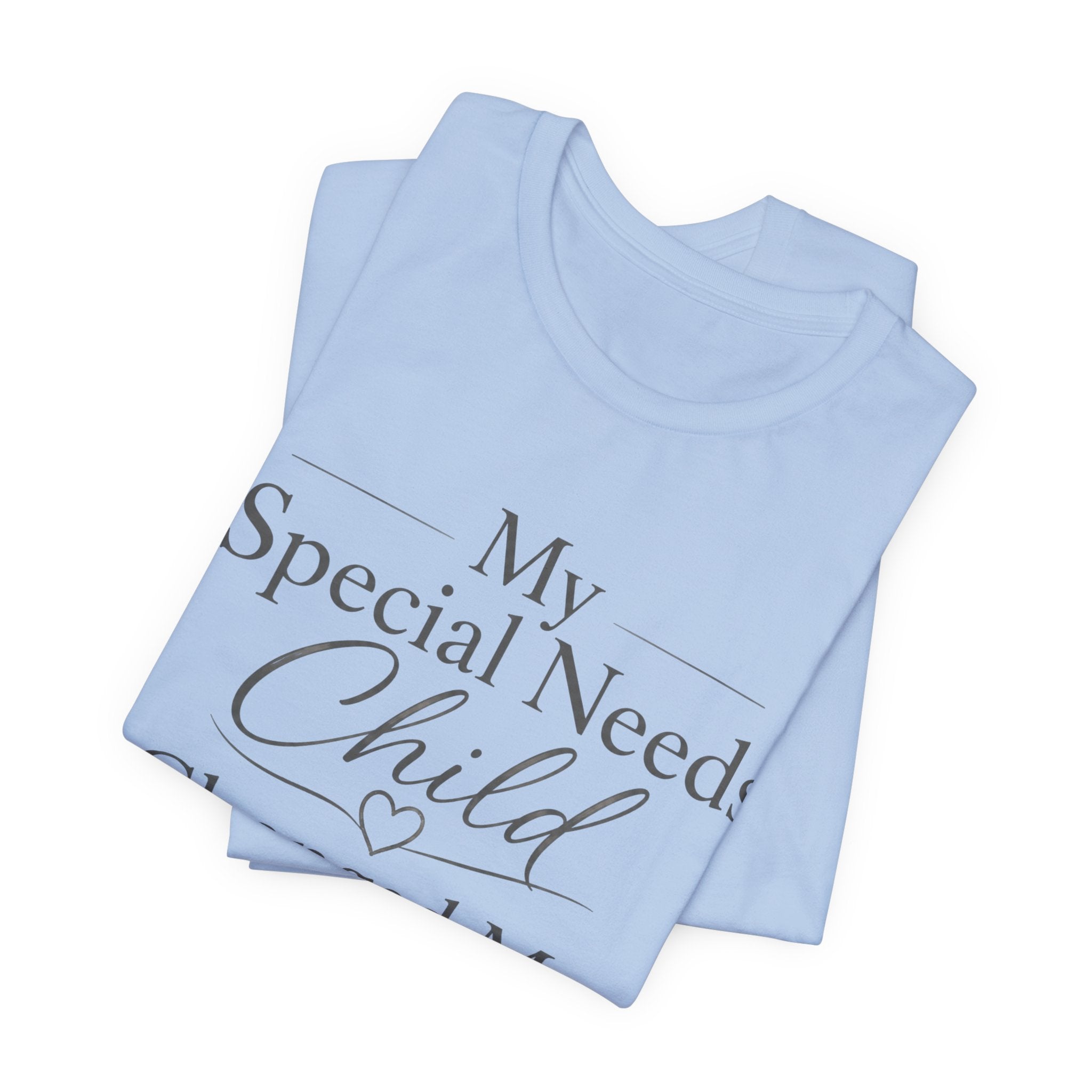 Special Needs Mom Shirt | Special Needs Parent Shirt, Caregiver Advocate Autism Special Needs Gift
