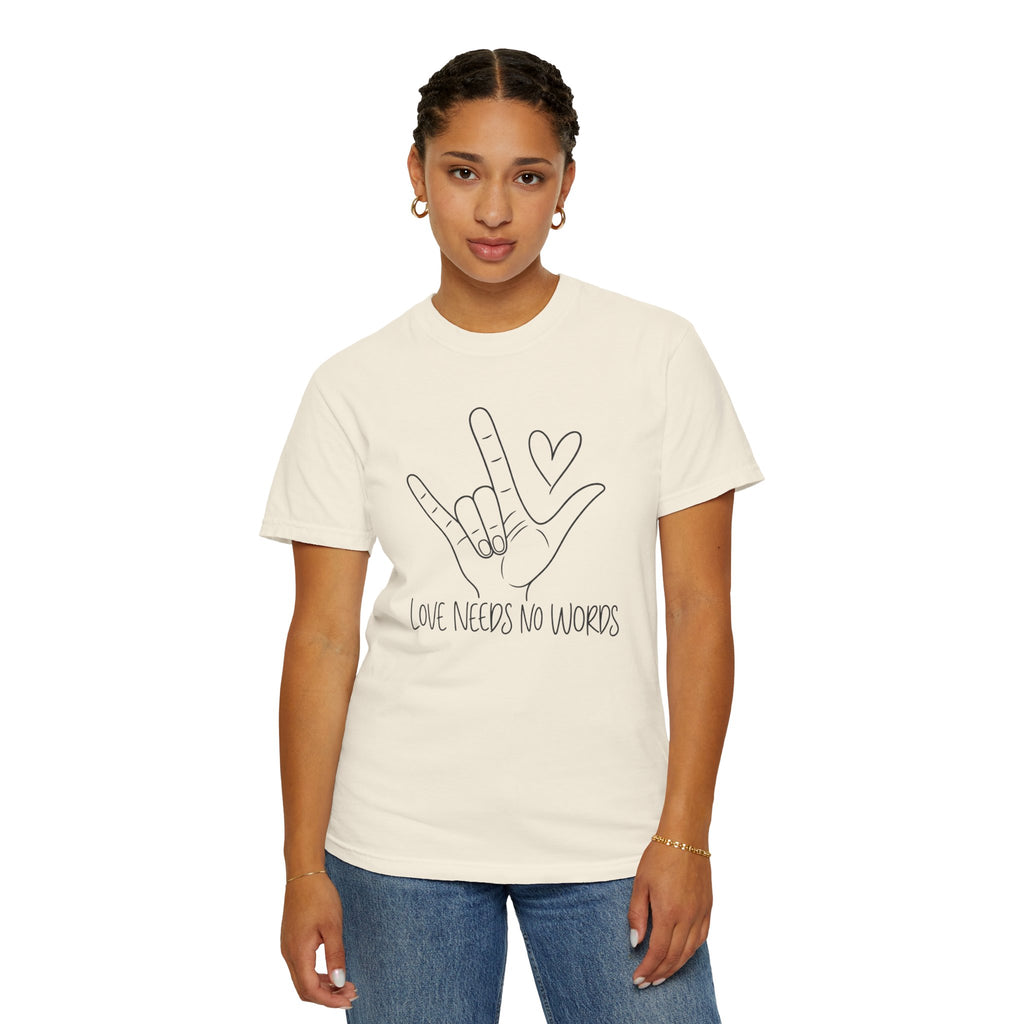 Love Needs No Words Shirt, ASL I Love You Hand Sign Tee, Autism Acceptance T-Shirt, Nonverbal Communication Gift, Sign Language Shirt