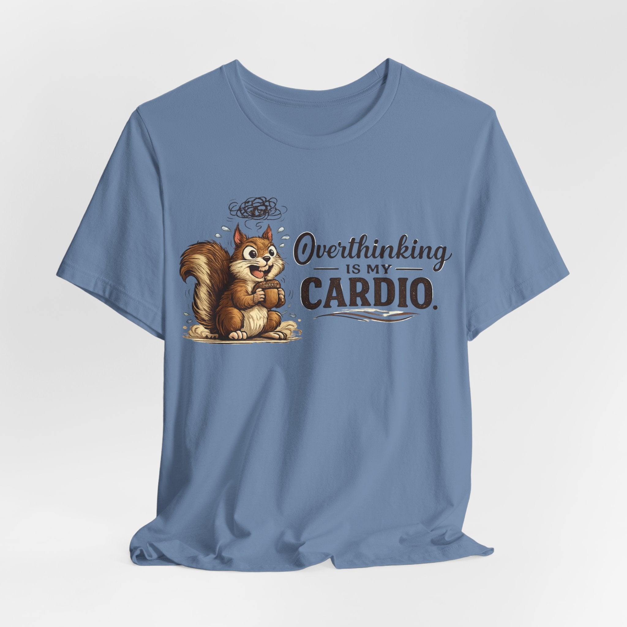 Overthinking Is My Cardio Shirt Funny Anxiety T Shirt ADHD Overthinking Tee Squirrel Graphic Mental Health Gift Neurodivergent Apparel