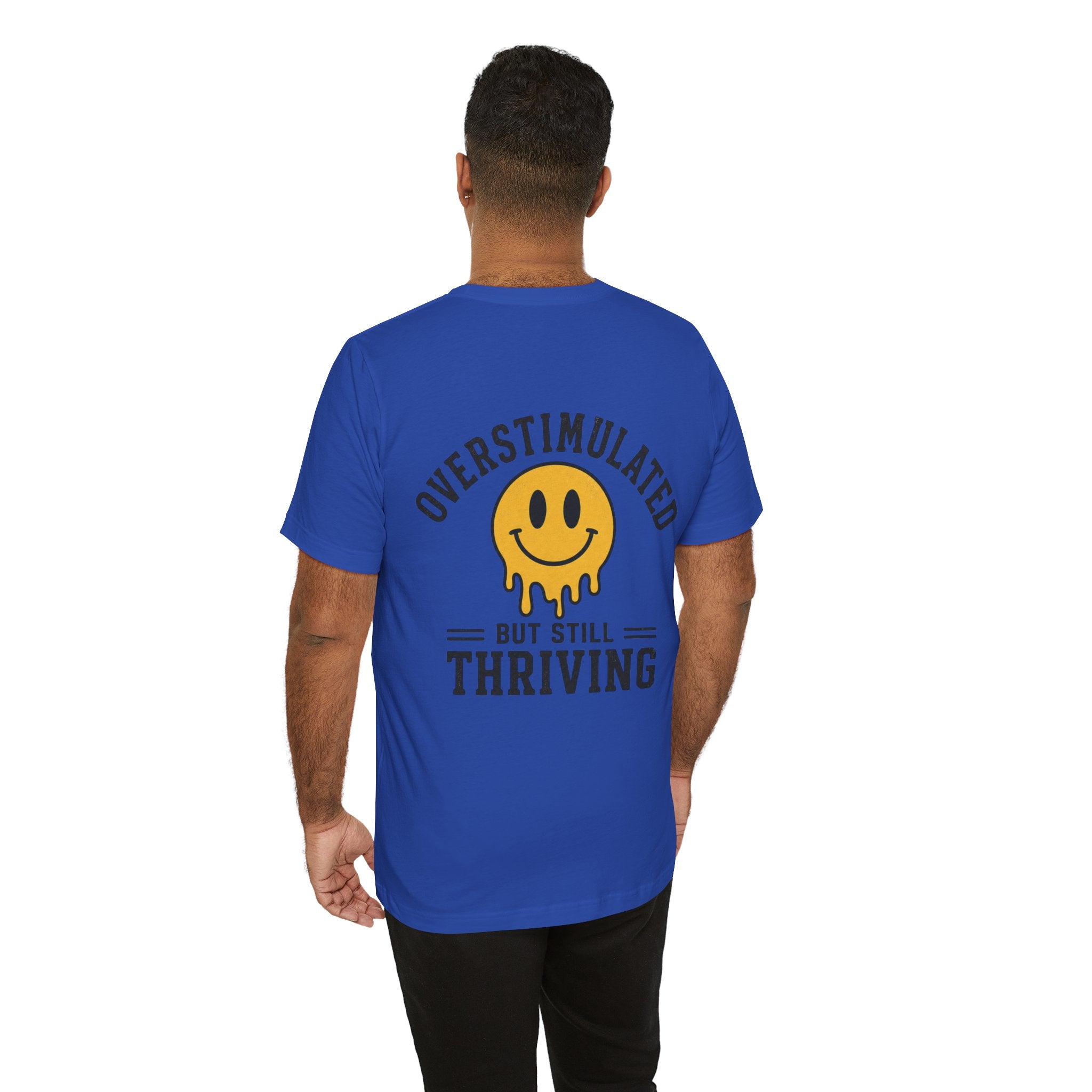 Overstimulated But Still Thriving Shirt | Smiley Face Tee | Neurodivergent Shirt | ADHD Autism Mental Health Gift | Introvert Tee