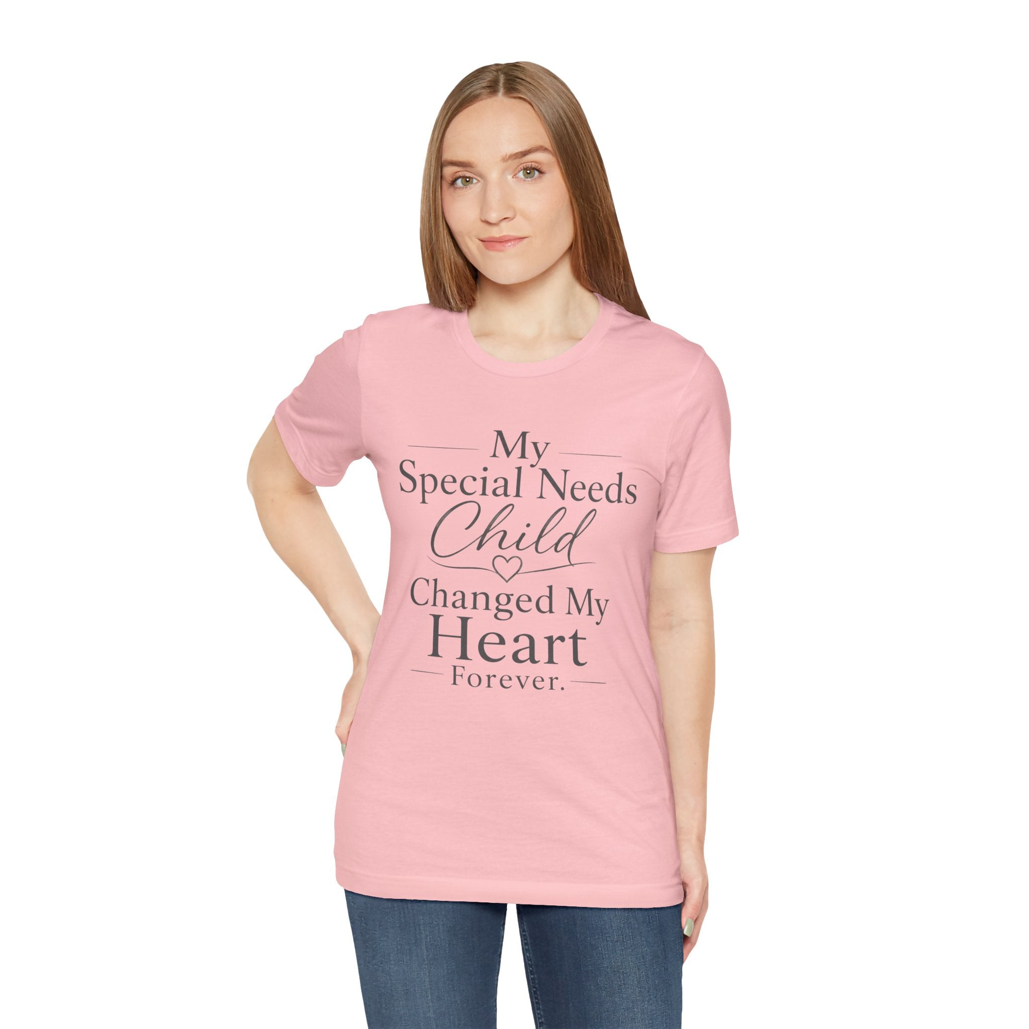 My Special Needs Child Changed My Heart Forever T-Shirt | Special Needs Parent Tee