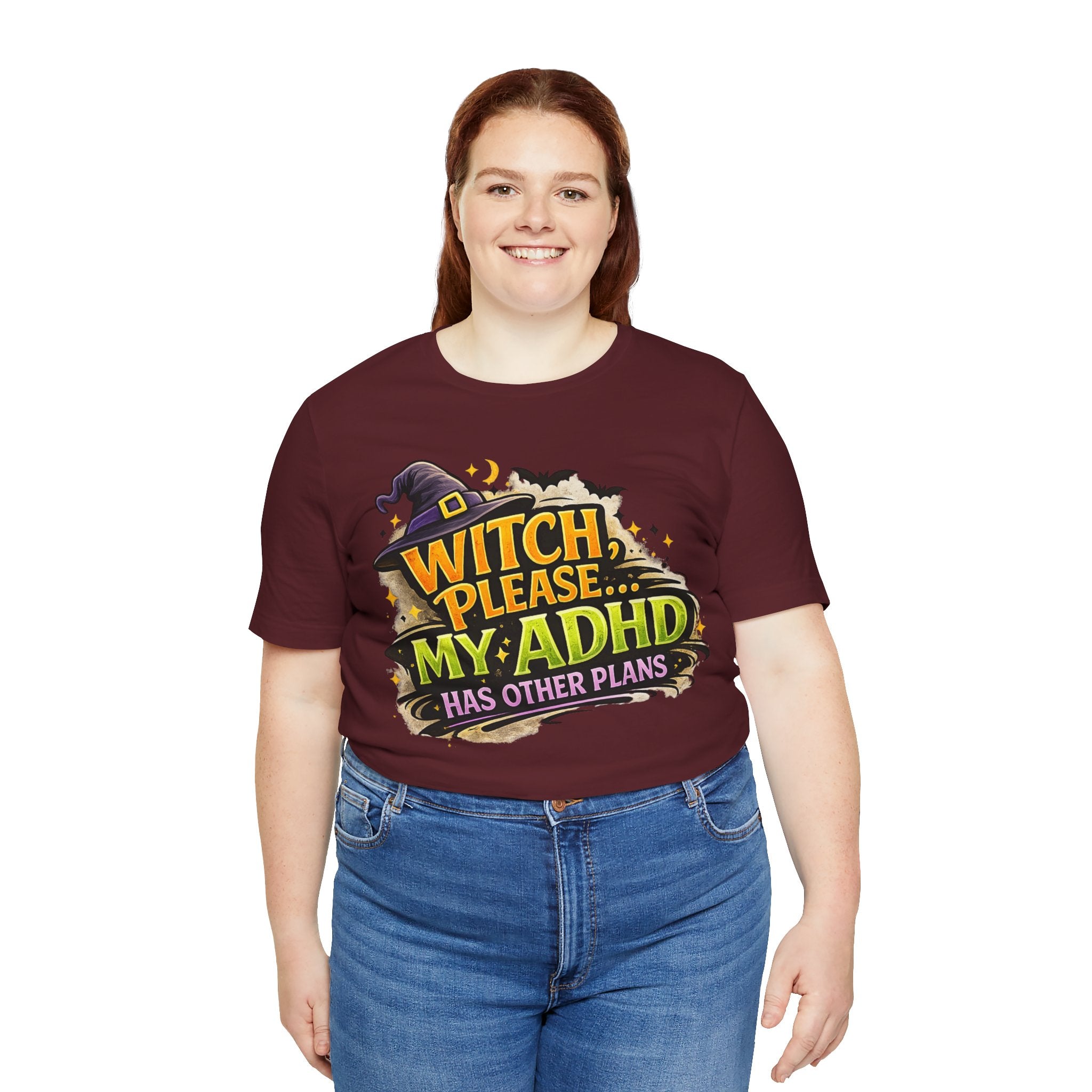 Witch Please My ADHD Has Other Plans T-Shirt | Halloween Witch Tee