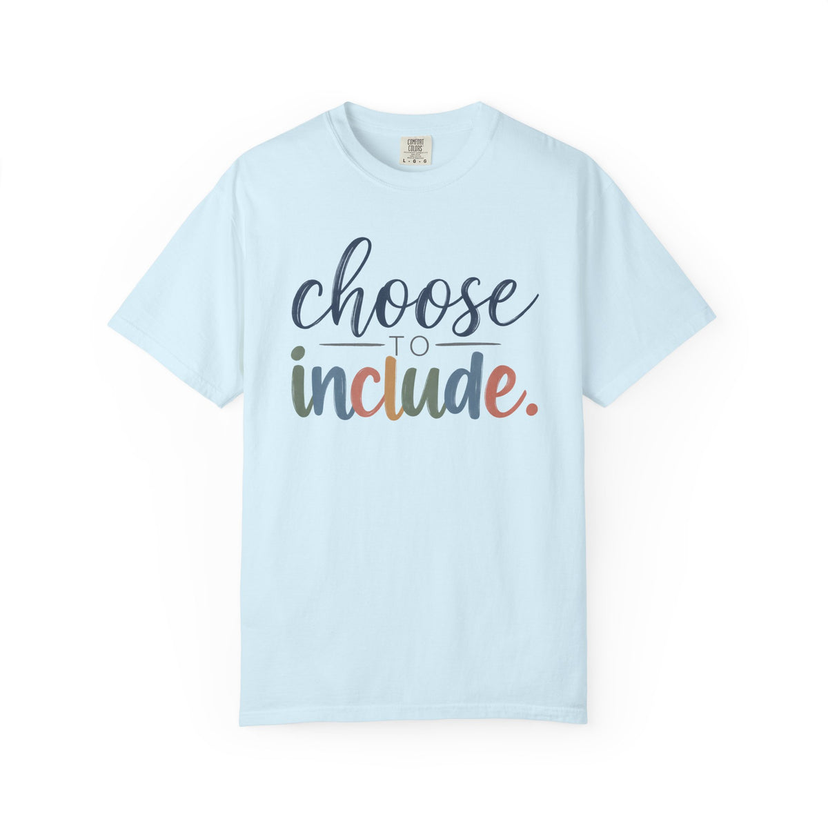 Choose To Include Shirt, Inclusion Pride Typography Tee, Autism Acceptance T-Shirt, Special Education Teacher Gift, Diversity Apparel