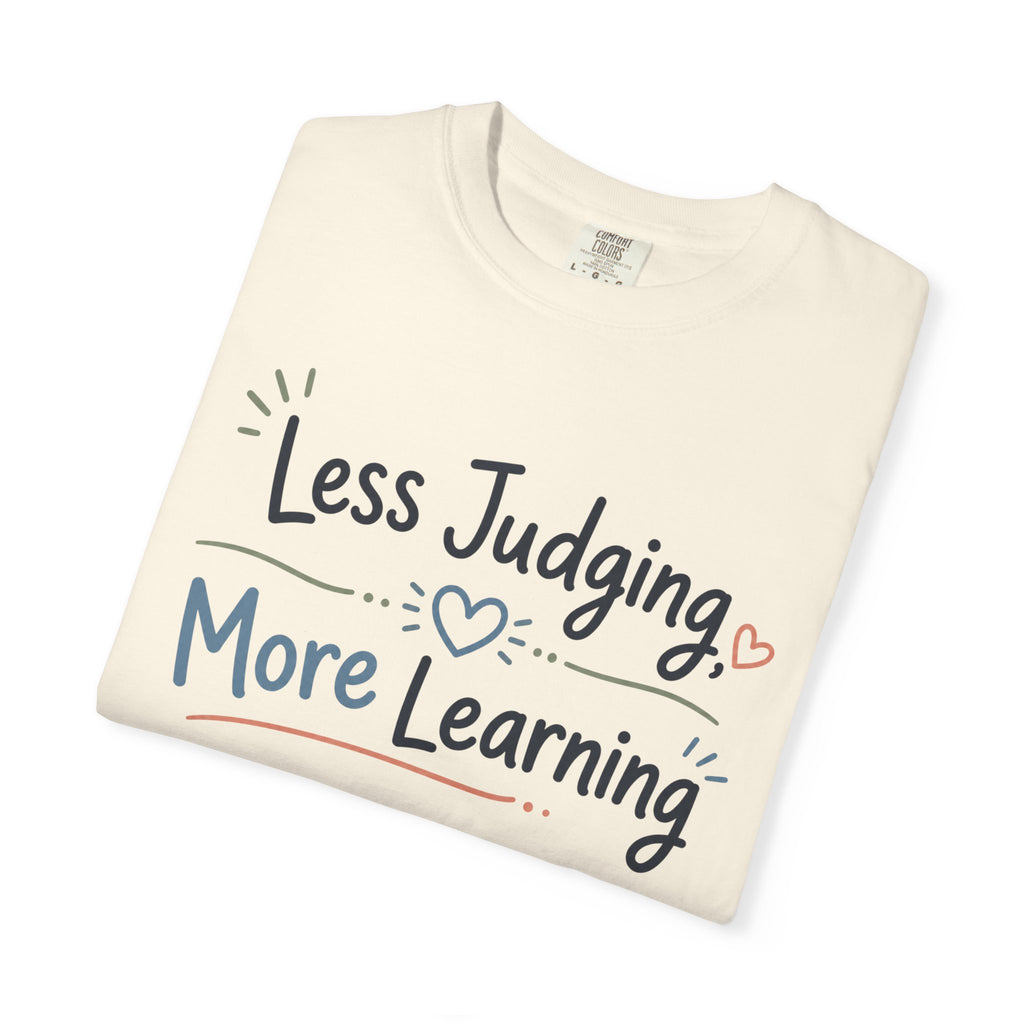Less Judging More Learning Shirt Inclusion T Shirt Kindness Matters Tee Special Education Teacher Gift Autism Acceptance Apparel
