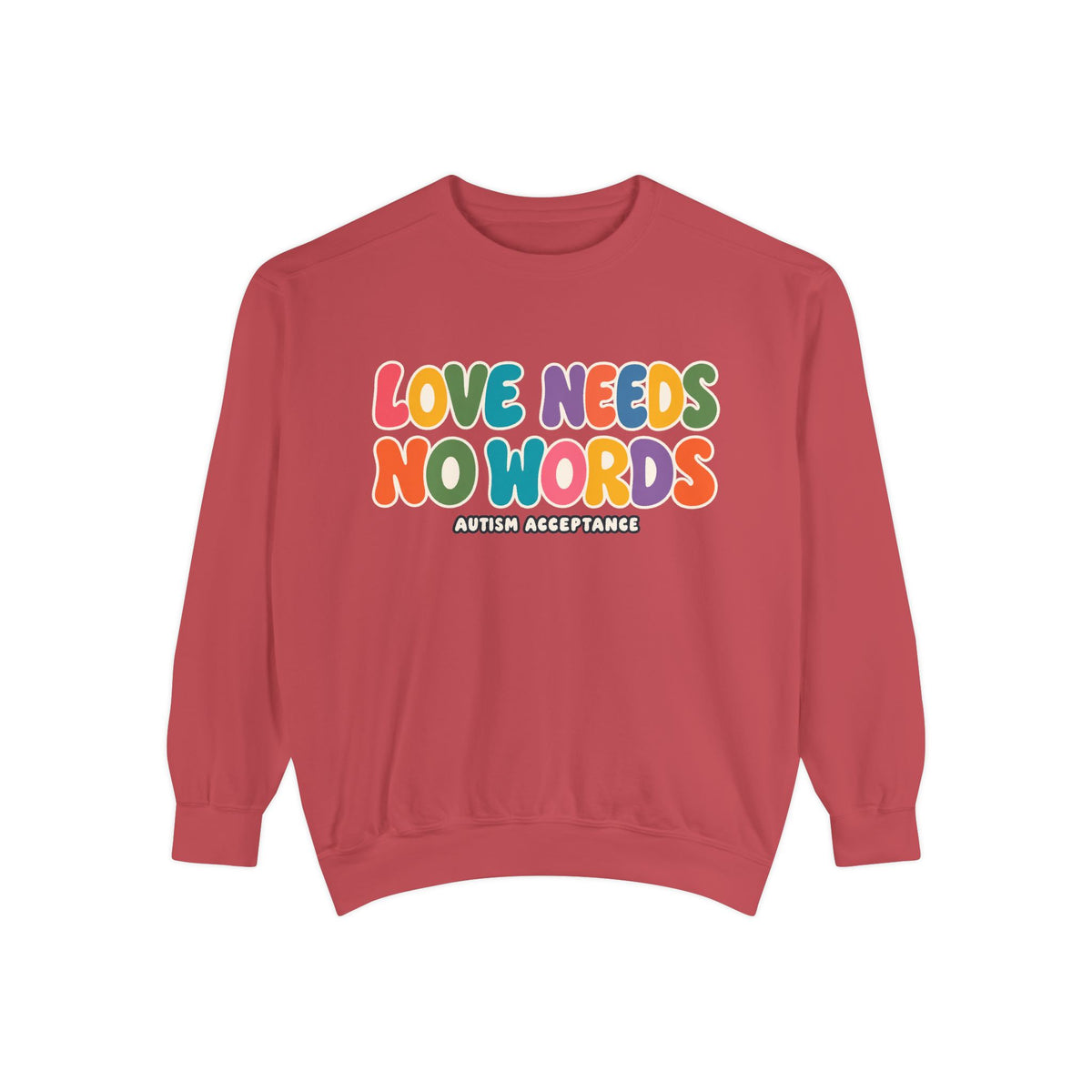 Love Needs No Words Sweatshirt, Rainbow Bubble Letter Crewneck, Autism Acceptance Hoodie, Nonverbal Autism Colorful Sweatshirt Gift