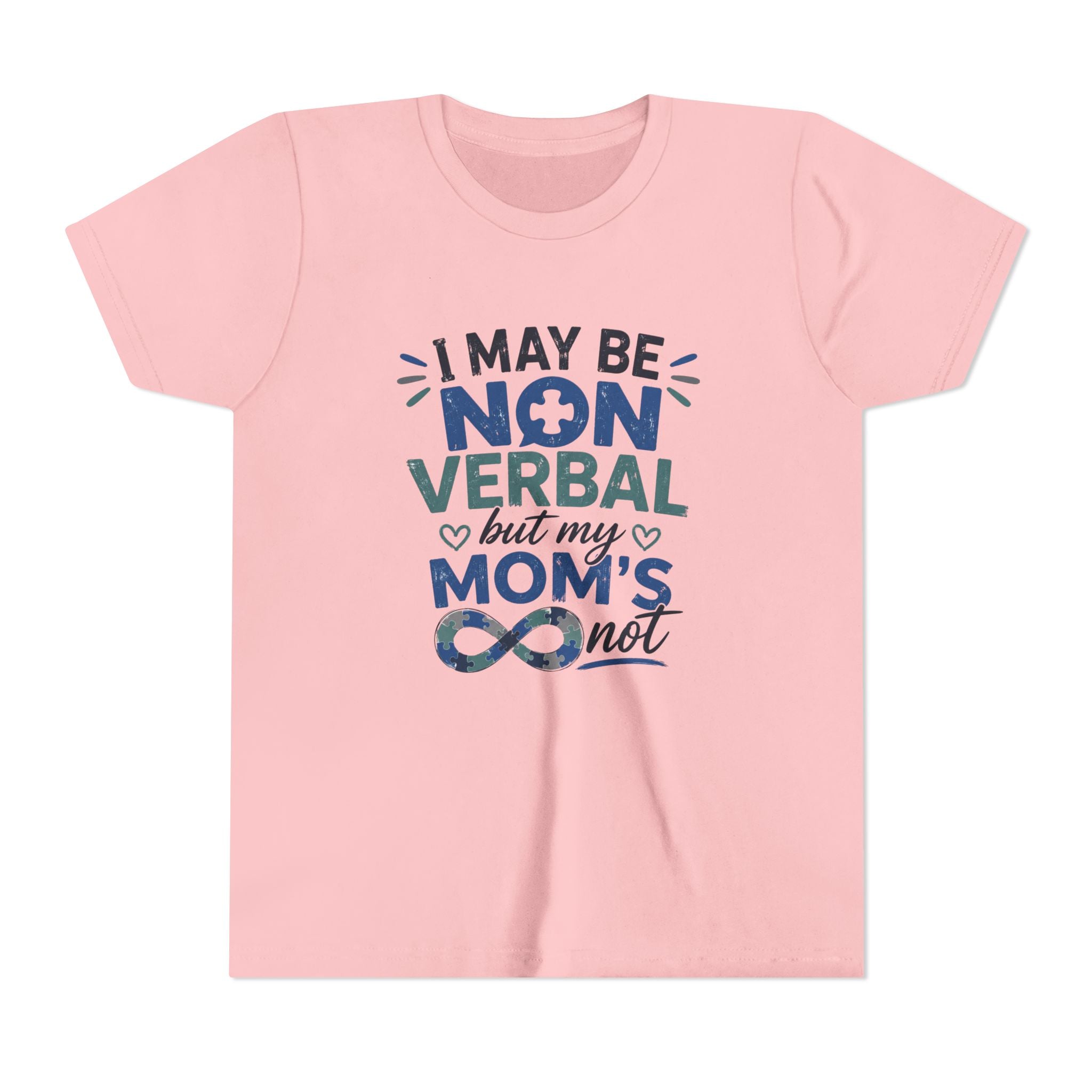 I May Be Nonverbal but My Moms Not Youth Tee | Autism Awareness