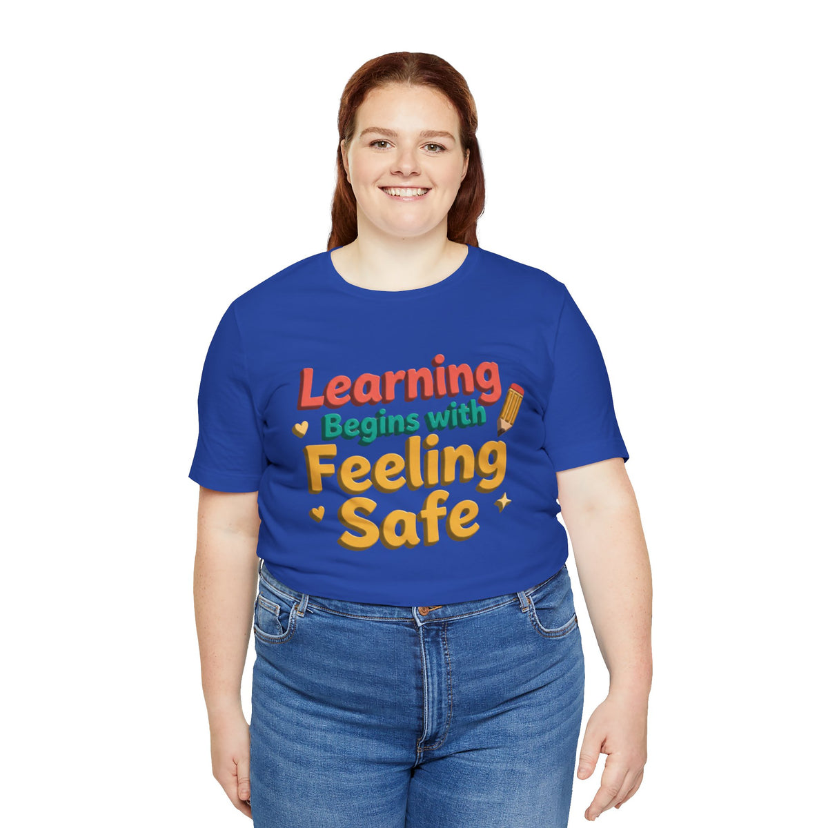 Learning Begins with Feeling Safe Tee | School Safety, Positive Message