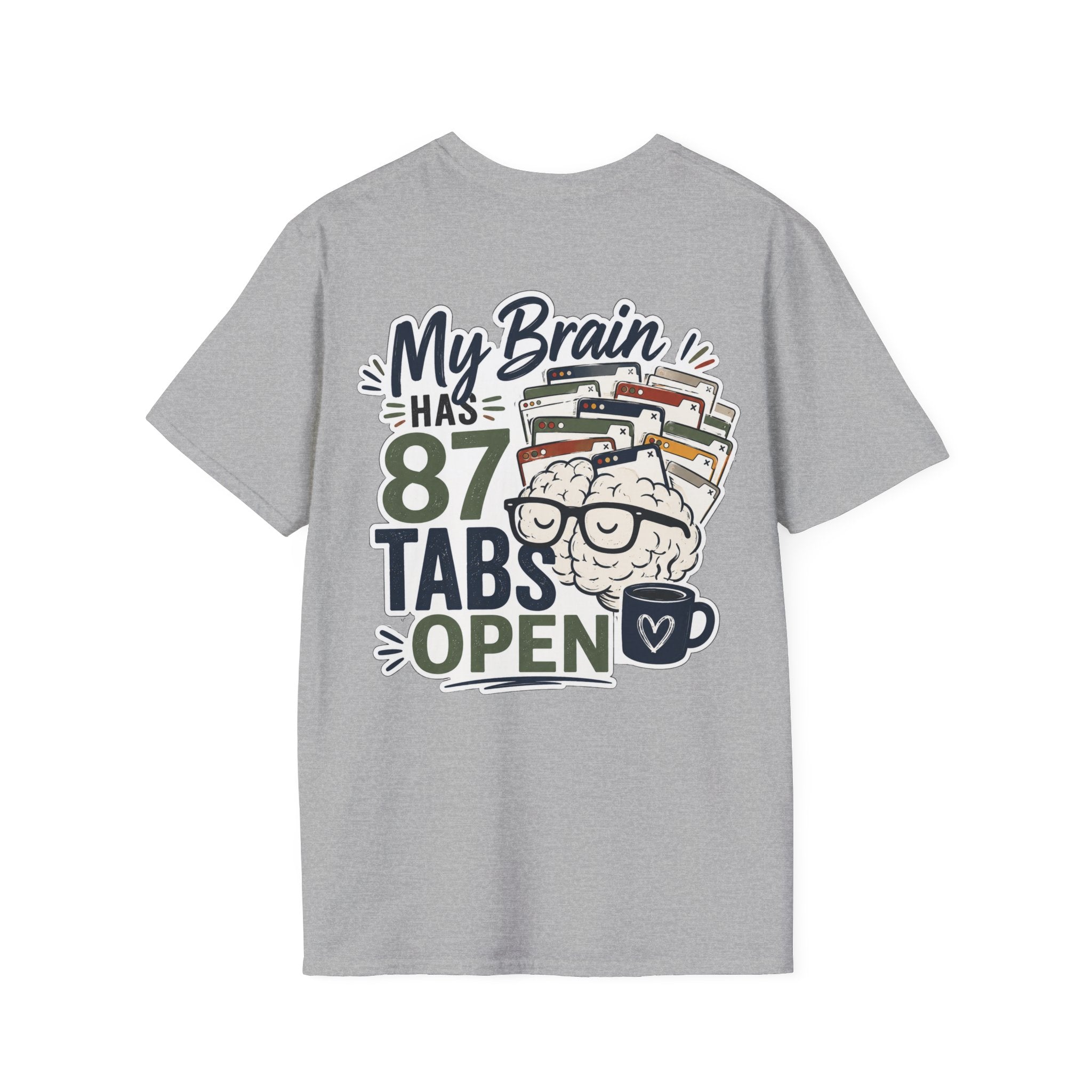I Have 87 Tabs Open Shirt | ADHD Overthinking T-Shirt | Funny Neurodivergent Tee | ADHD Awareness Graphic Shirt | Mental Health Gift
